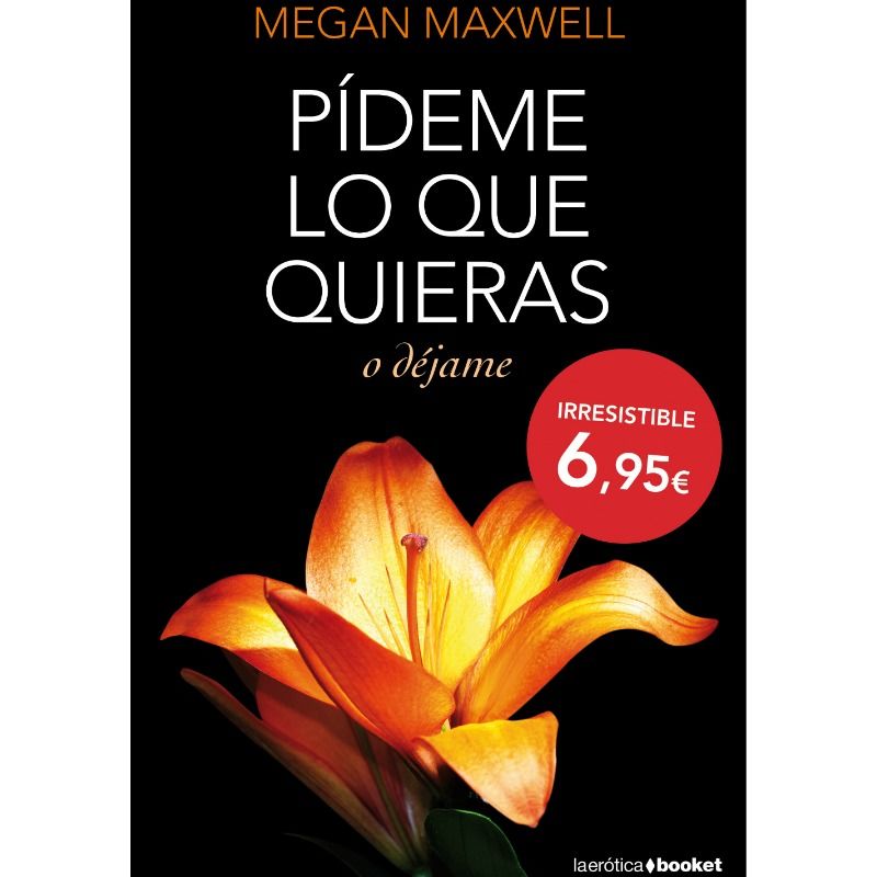 GRUPO PLANETA - PIDEME LO QUE QUIERAS O DEJAME | EDIO DE BOLSO - Sexshoptuga  Sexshoptuga 