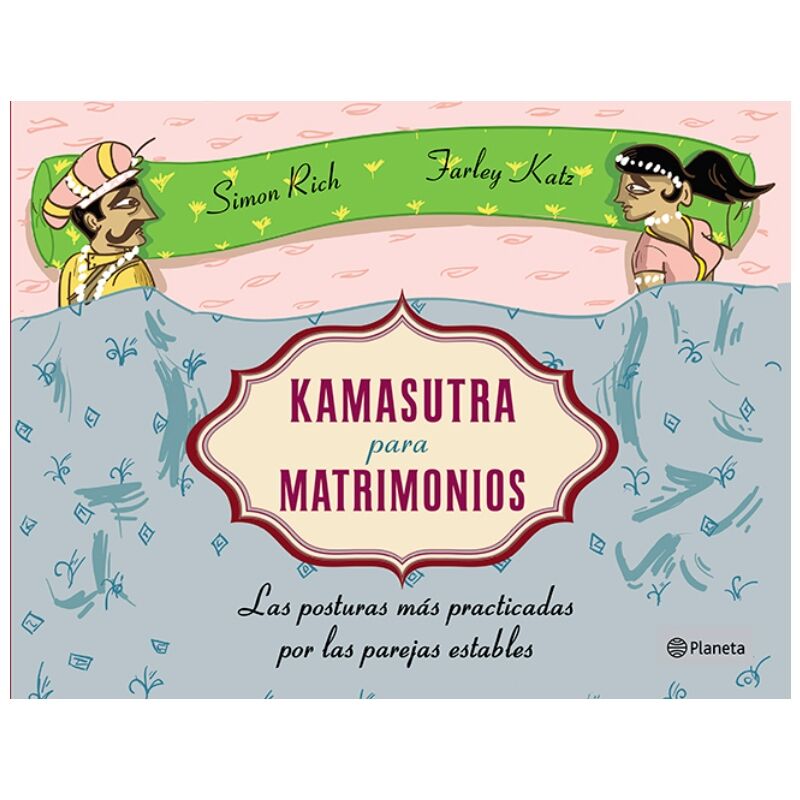 GRUPO PLANETA - KAMASUTRA PARA MATRIMONIOS TAPA BLANDA - Sexshoptuga  Sexshoptuga 